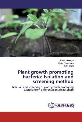 Plant growth promoting bacteria By Moteriya 9786200311641 (Paperback)