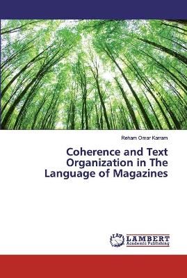 Coherence and Text Organization in The Language of Magazines