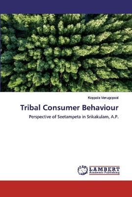 Tribal Consumer Behaviour By Venugopoal 9786200324481 (Paperback)