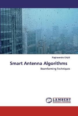 Smart Antenna Algorithms By Chipilli 9786200325105 (Paperback)