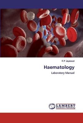 Haematology By Jayaswal 9786200326089 (Paperback)