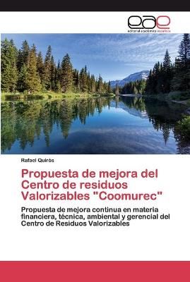 Propuesta de mejora del Centro de residuos Valorizables "Coomurec"