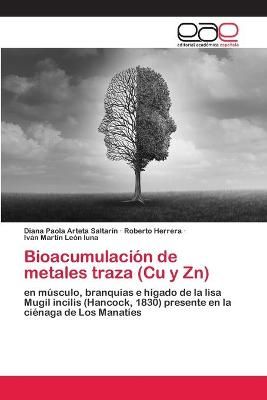 Bioacumulación de metales traza (Cu y Zn) By Arteta Saltarín