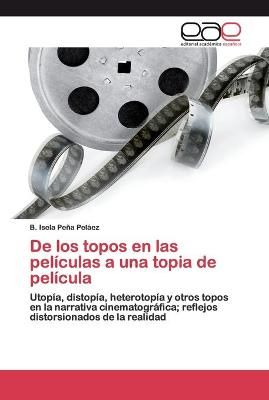 De los topos en las películas a una topia de película 9786200404756