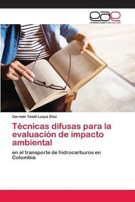 Técnicas difusas para la evaluación de impacto ambiental (Paperback)