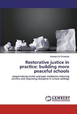 Restorative justice in practice By Chiramba 9786200457080 (Paperback)