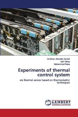 Experiments of thermal control system By Abdullah Alzaidi (Paperback)