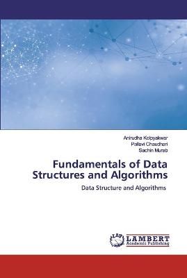 Fundamentals of Data Structures and Algorithms By Kolpyakwar