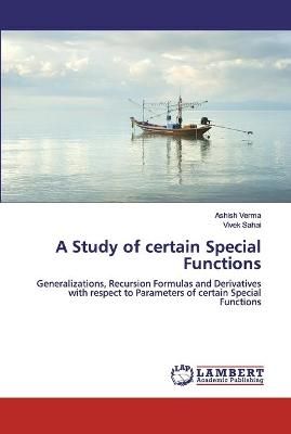 Study of certain Special Functions By Ashish Verma 9786200539892
