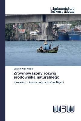 Zrównowa?ony rozwój ?rodowiska naturalnego By Ivbijaro 9786200546869