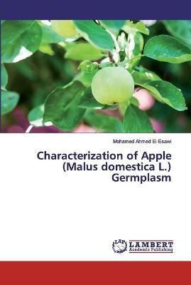 Characterization of Apple (Malus domestica L.) Germplasm 9786200548993