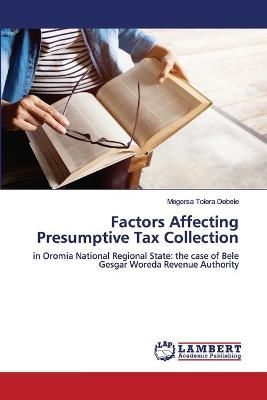 Factors Affecting Presumptive Tax Collection By Debele 9786200572455