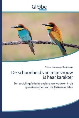 De schoonheid van mijn vrouw is haar karakter By Cimwanga Badibanga