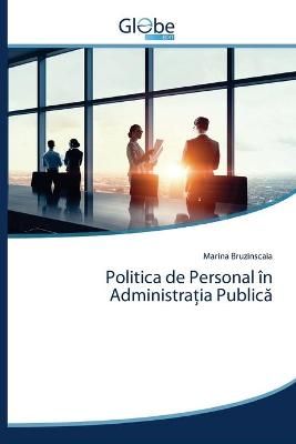 Politica de Personal în Administra?ia Public? By Bruzinscaia
