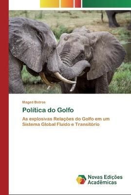 Política do Golfo By Botros 9786200796332 (Paperback)
