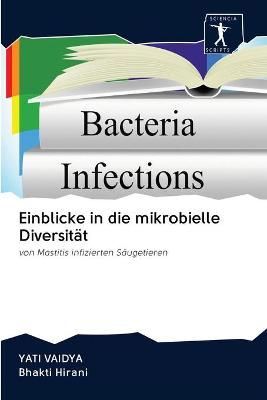 Einblicke in die mikrobielle Diversitat By Yati Vaidya 9786200888389