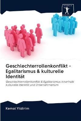 Geschlechterrollenkonflikt - Egalitarismus & kulturelle Identitat