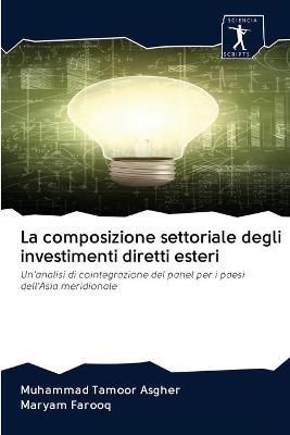 La composizione settoriale degli investimenti diretti esteri