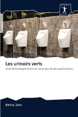 Les urinoirs verts By Rahul Jain 9786200933898 (Paperback)