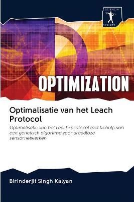 Optimalisatie van het Leach Protocol By Birinderjit Singh Kalyan