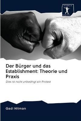 Bürger und das Establishment By Gadi Hitman 9786200943835 (Paperback)