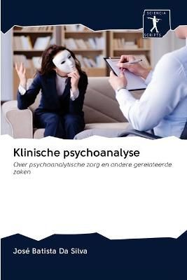 Klinische psychoanalyse By Batista Da Silva 9786200948397 (Paperback)