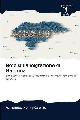 Note sulla migrazione di Garifuna By Kenny Castillo 9786200965356
