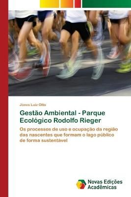 Gestao Ambiental - Parque Ecologico Rodolfo Rieger By Jones Luiz Otto