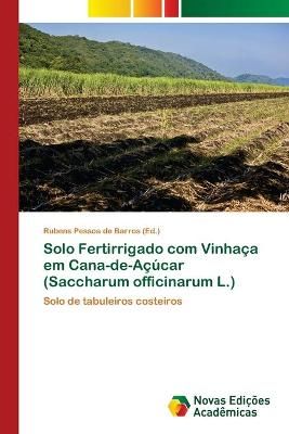 Solo Fertirrigado com Vinhaca em Cana-de-Acucar (Saccharum officinarum L.)
