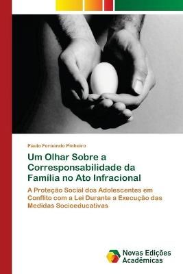 Um Olhar Sobre a Corresponsabilidade da Familia no Ato Infracional