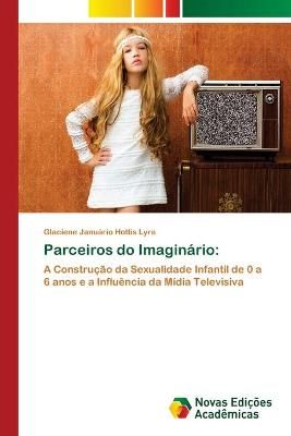 Parceiros do Imaginario By Glaciene Januario Hottis Lyra 9786202039925