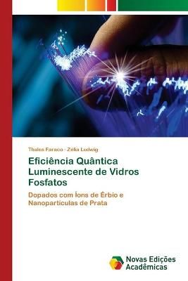 Eficiencia Quantica Luminescente de Vidros Fosfatos By Thales Faraco