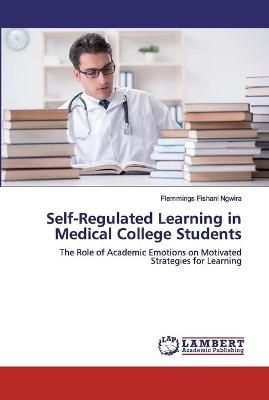 Self-Regulated Learning in Medical College Students By Ngwira