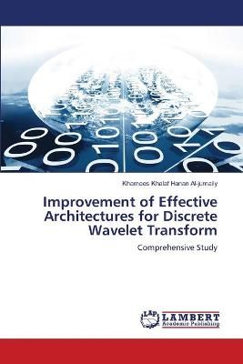 Improvement of Effective Architectures for Discrete Wavelet Transform