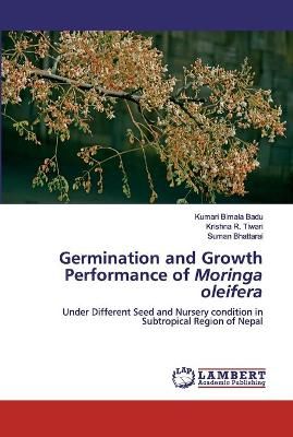Germination and Growth Performance of Moringa oleifera By Badu