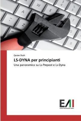 LS-DYNA per principianti By Qasim Shah 9786202088343 (Paperback)