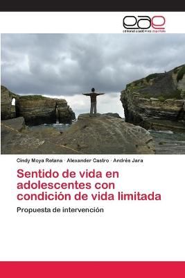 Sentido de vida en adolescentes con condicion de vida limitada