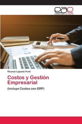 Costos y Gestion Empresarial By Ricardo Laporta Pomi 9786202103428