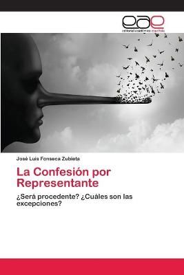 La Confesion por Representante By Jose Luis Fonseca Zubieta