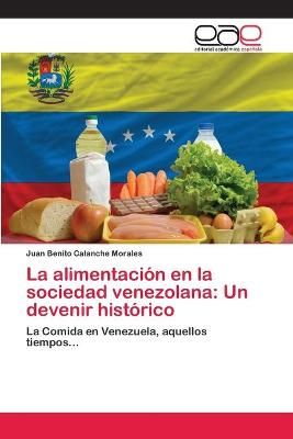 La alimentacion en la sociedad venezolana 9786202114127 (Paperback)
