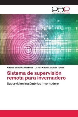 Sistema de supervisión remota para invernadero By Sanchez Martinez
