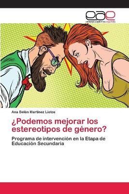 ?Podemos mejorar los estereotipos de genero? 9786202121156 (Paperback)