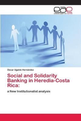Social and Solidarity Banking in Heredia-Costa Rica 9786202125086