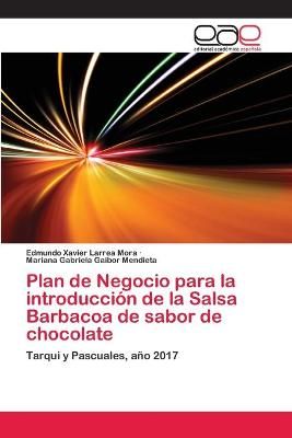 Plan de Negocio para la introduccion de la Salsa Barbacoa de sabor de chocolate