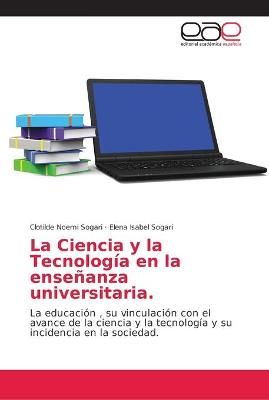 La Ciencia y la Tecnologia en la ensenanza universitaria 9786202149976