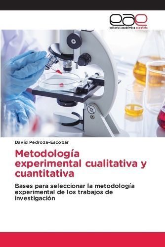 Metodolog?a experimental cualitativa y cuantitativa By Pedroza-Escobar