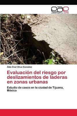 Evaluacion del riesgo por deslizamientos de laderas en zonas urbanas