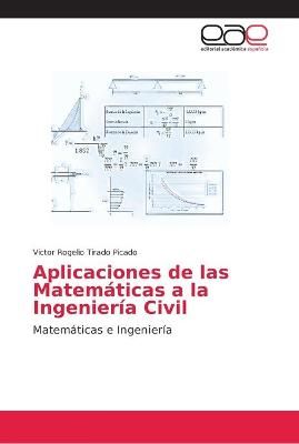 Aplicaciones de las Matematicas a la Ingenieria Civil 9786202163514