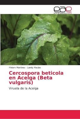 Cercospora beticola en Acelga (Beta vulgaris) By Martínez (Paperback)