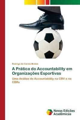 A Pratica do Accountability em Organizacoes Esportivas 9786202174473